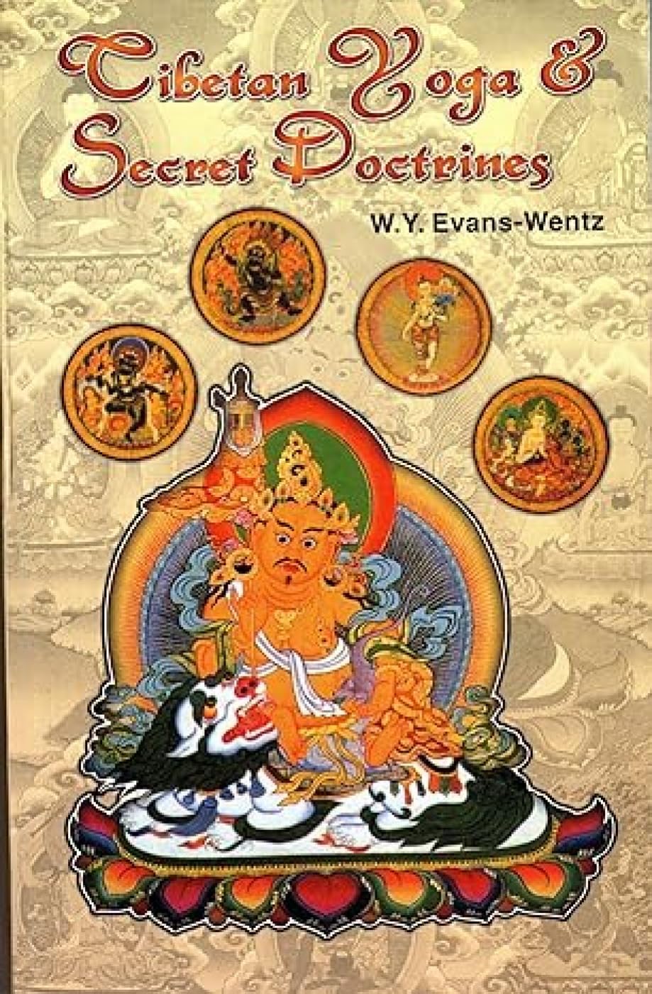 Tibetan Yoga and Secret Doctrines Lifestyle
