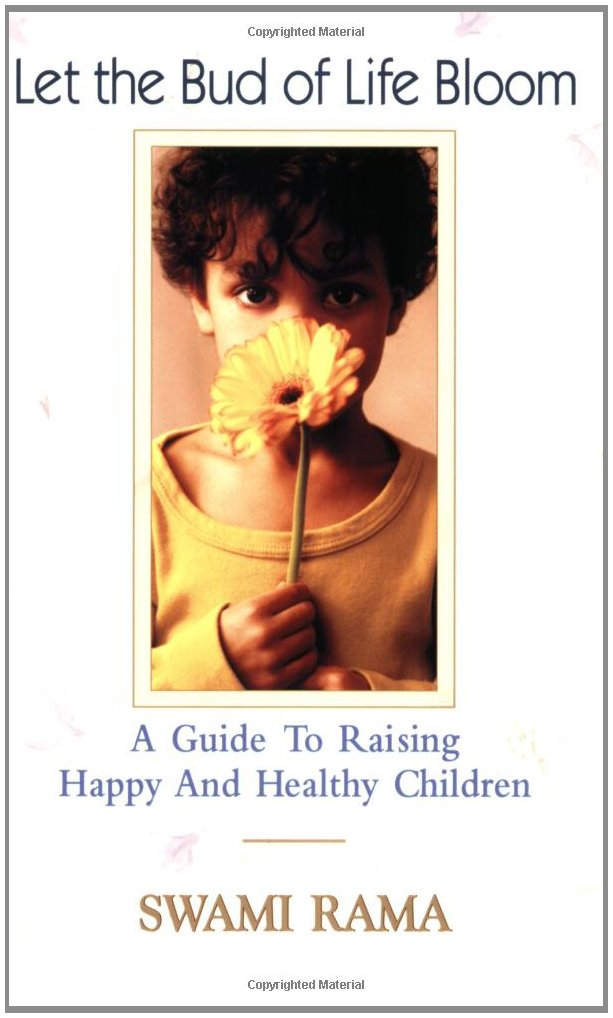 Let the Bud of Life Bloom: A Guide to Raising Happy and Healthy Children Philosophy