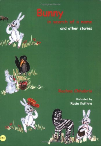 Bunny in Search of a Name and Other Stories Novels & Short Stories