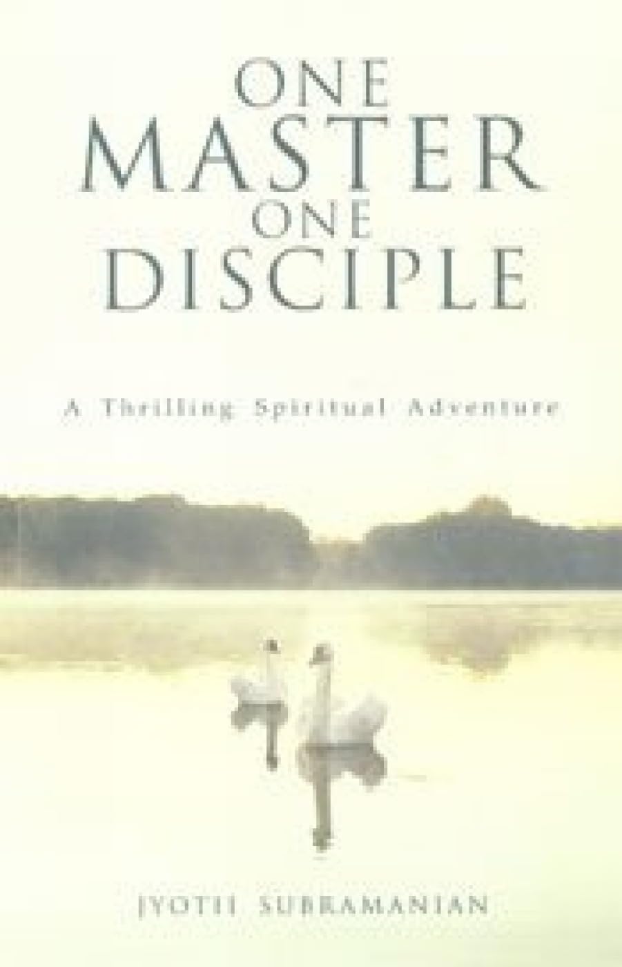 One Master, One Disciple: A Thrilling Spiritual Adventure Religion & Esotericism