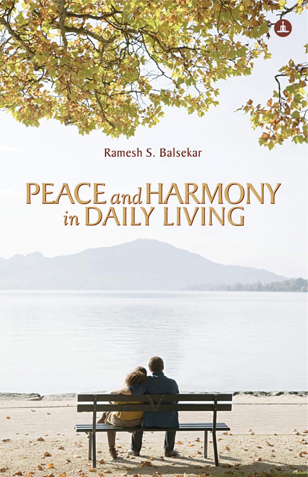 Peace and Harmony in Daily Living Lifestyle