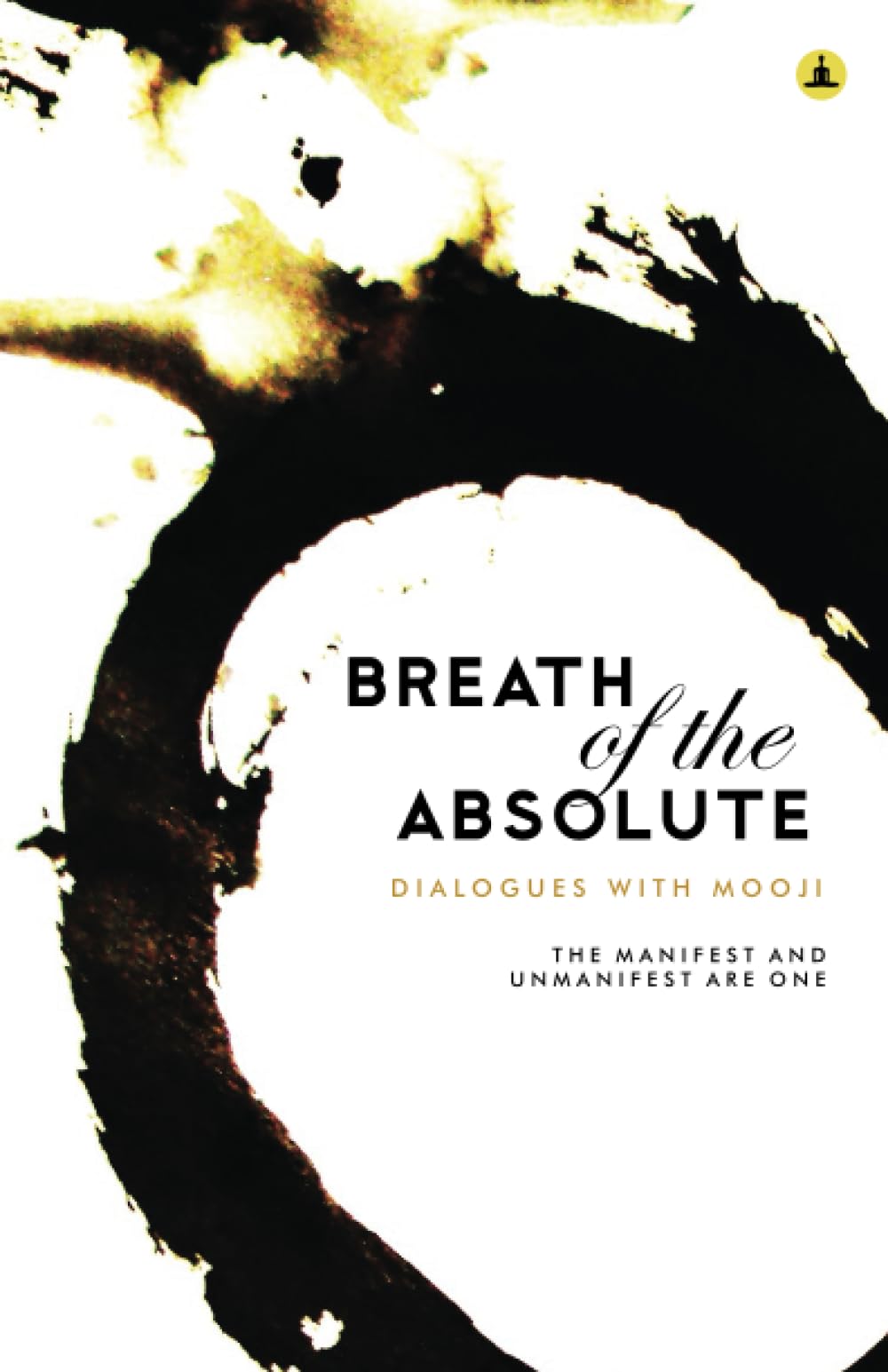 Breath of the Absolute - Dialogues with Mooji Lifestyle