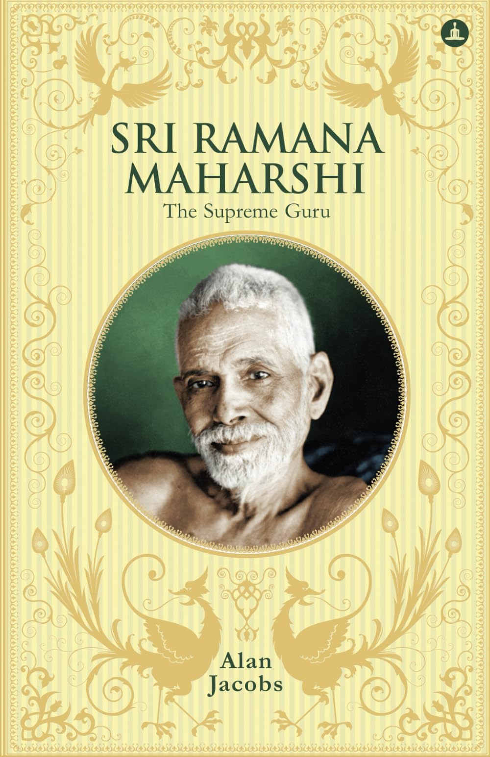 Sri Ramana Maharshi: The Supreme Guru Politics & Society