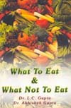 What to Eat & What Not to Eat Books