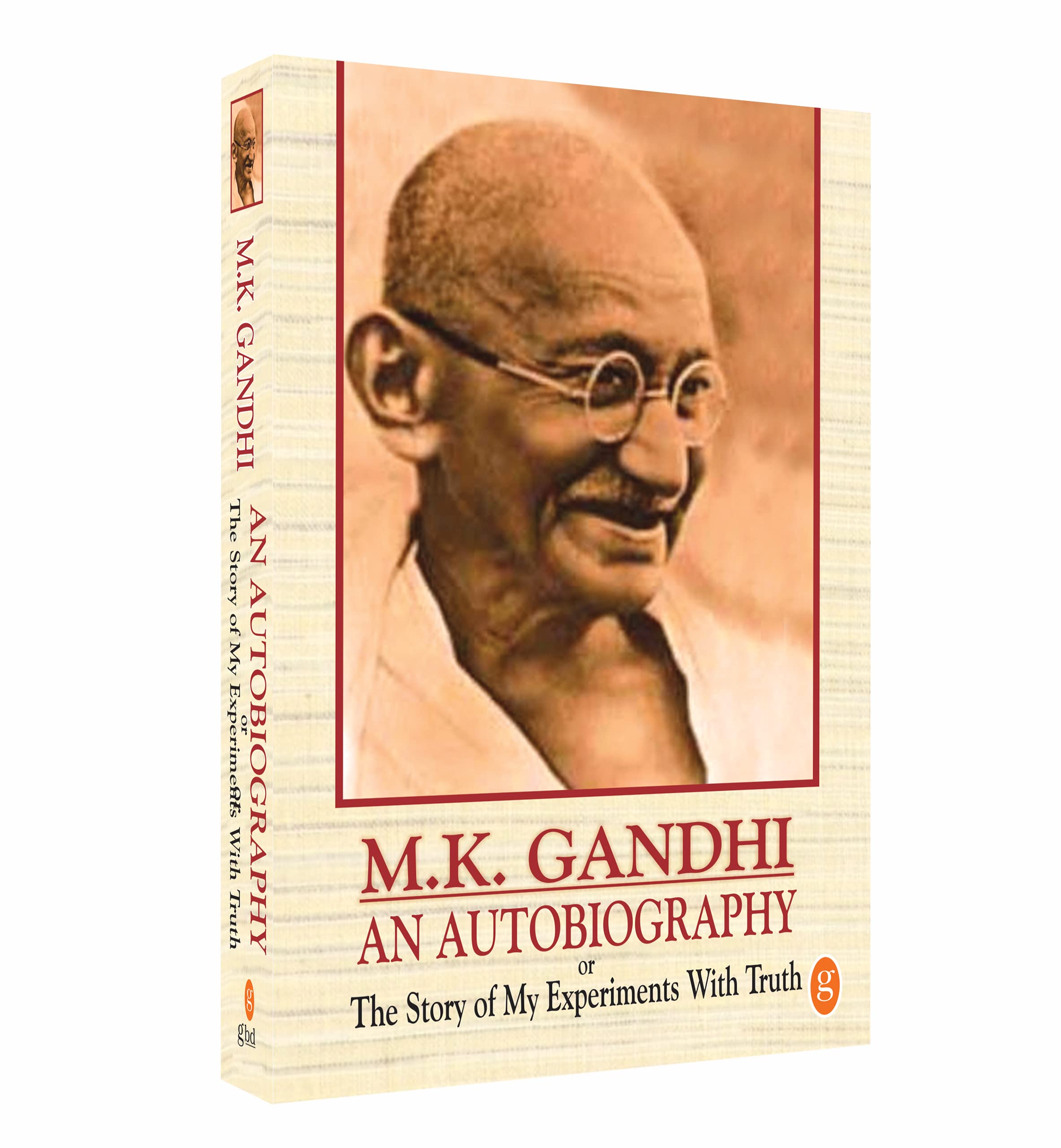 M. K. Gandhi - An Autobiography Or The Story Of My Experiments With Truth Books