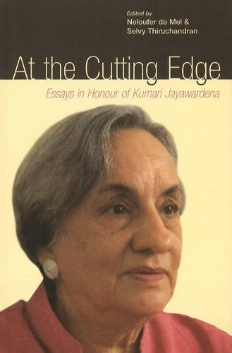 At the Cutting Edge: Essays in Honour of Kumari Jayawardena Books