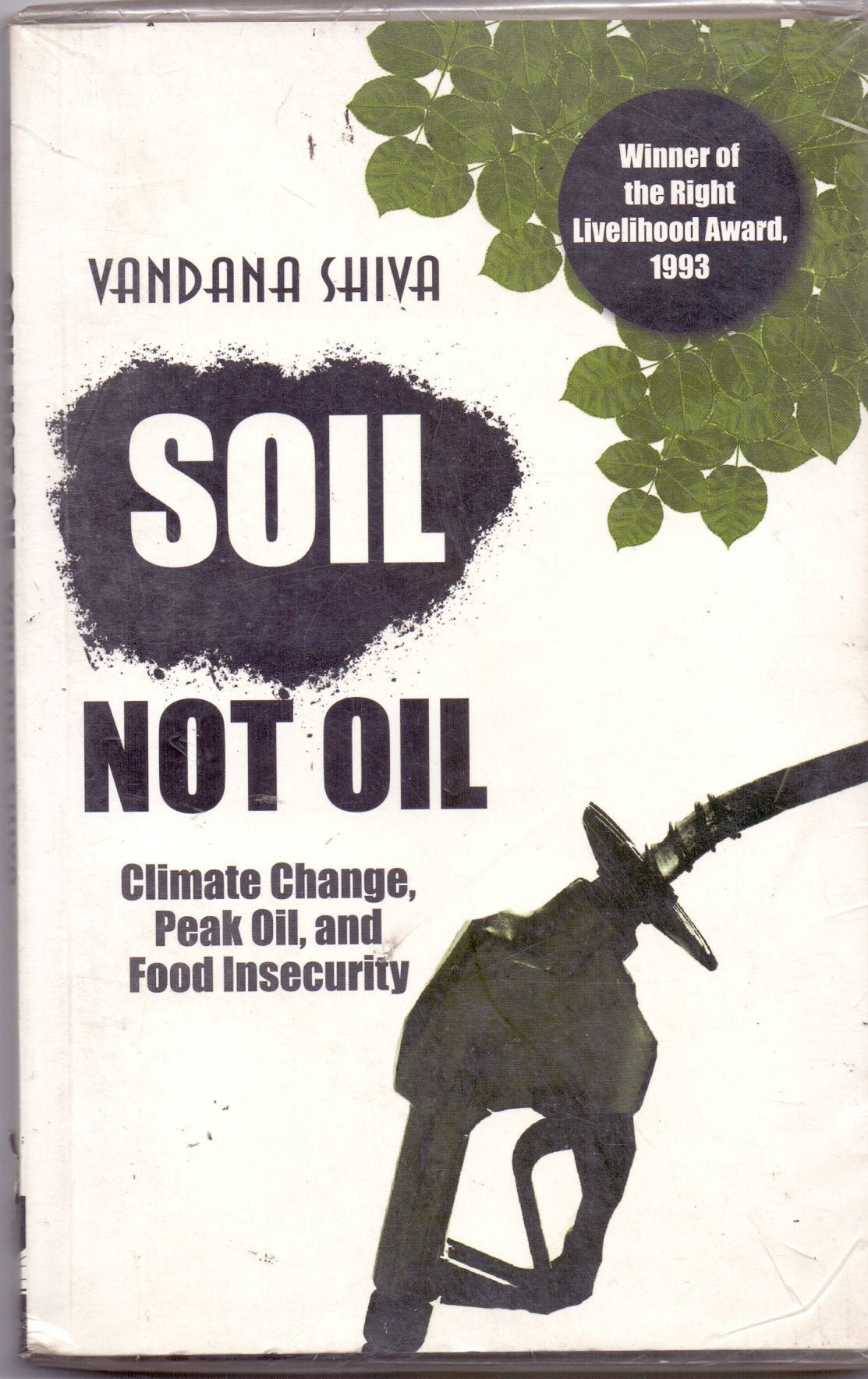 Soil Not Oil: Climate Change, Peak Oil and Food In Books