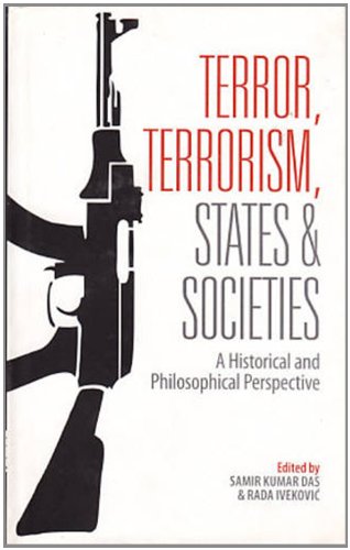 Terror, Terrorism, States and Societies: A Historical and Philosophical Perspective Essays & Short Stories