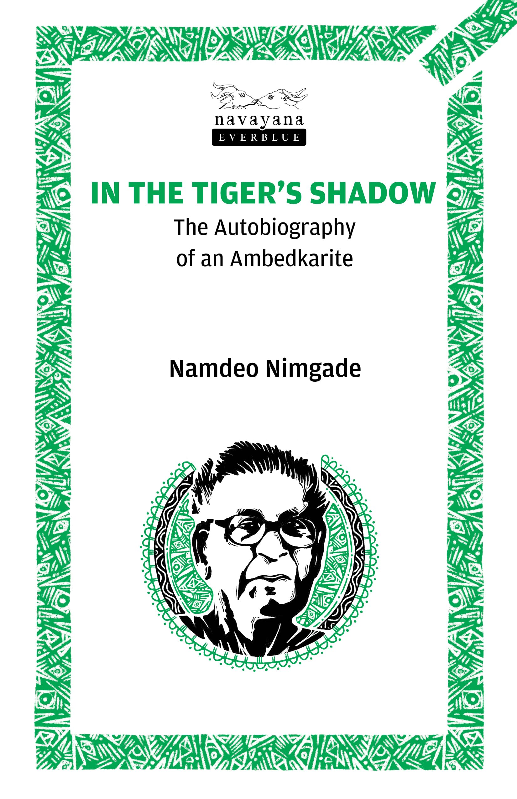 In The Tigers Shadow: The Autobiography of an Ambedkarite Books