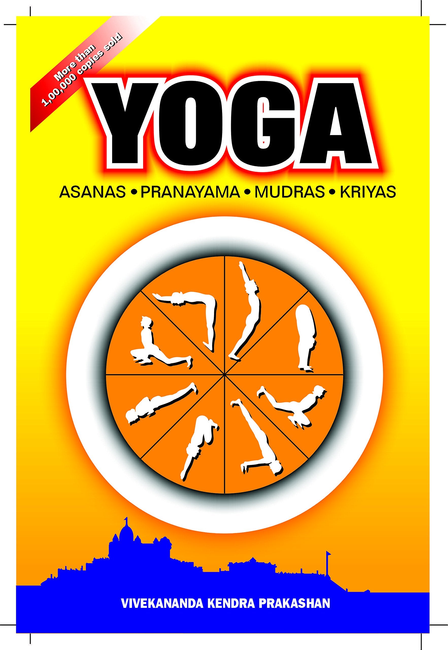 YOGA : ASANAS * PRANAYAMA * MUDRAS * KRIYAS Lifestyle