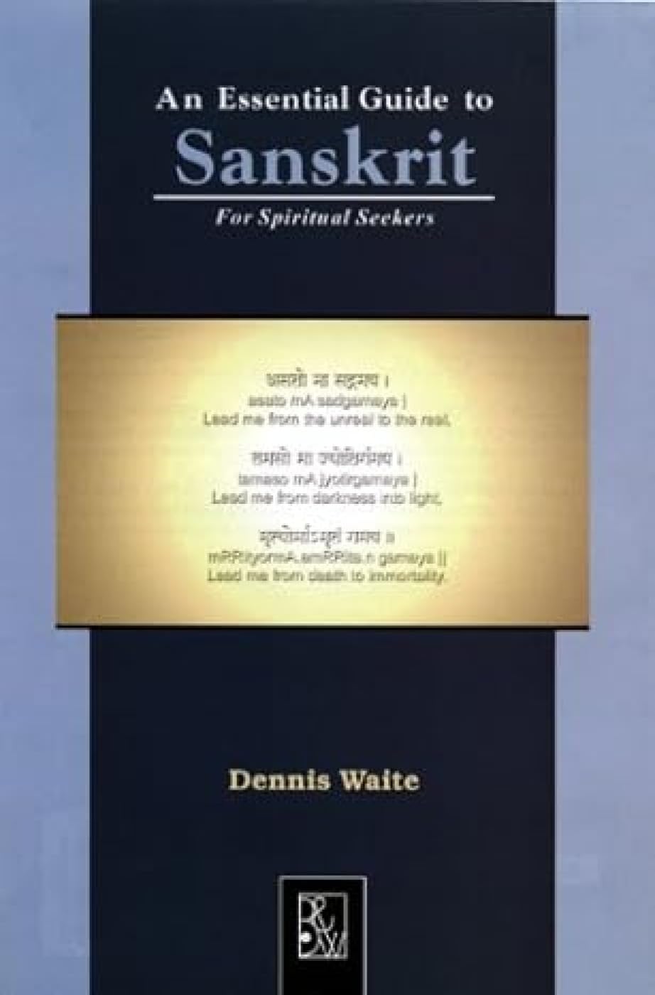 An Essential Guide to Sanskrit: For Spiritual Seekers Foreign Languages ​​& Dictionaries