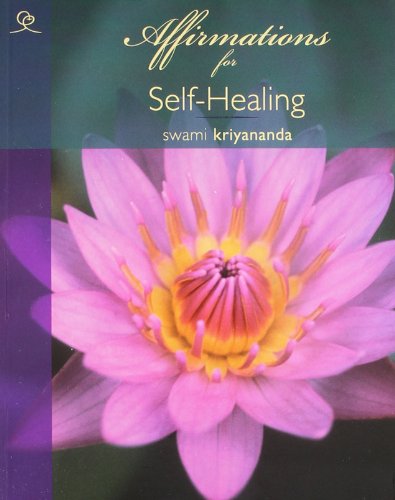 Affirmations For Self Healing Kriyananda Swami Kriyananda Swami Books