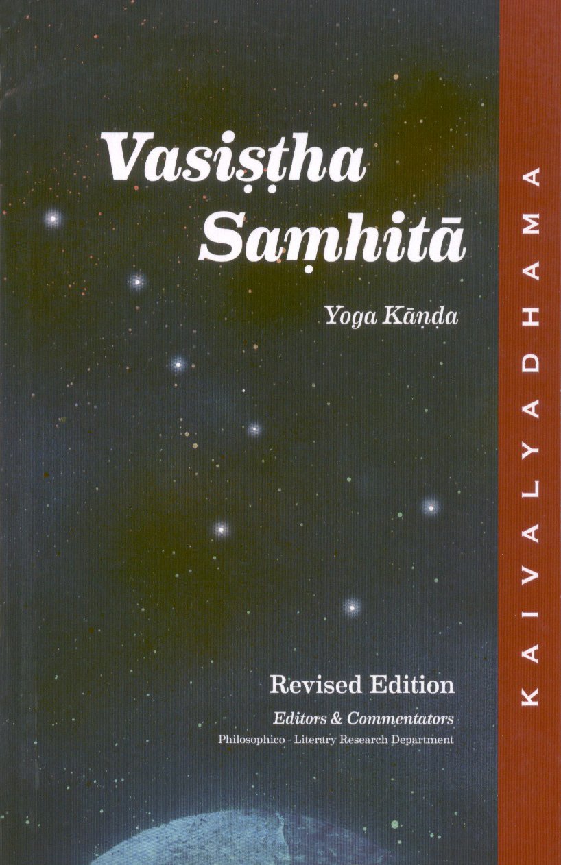 Vasistha Samhita - Yoga Kanda - English Swami Maheshananda, B. R. Sharma, G. S. Sahay, R. K. Bodhe Lifestyle