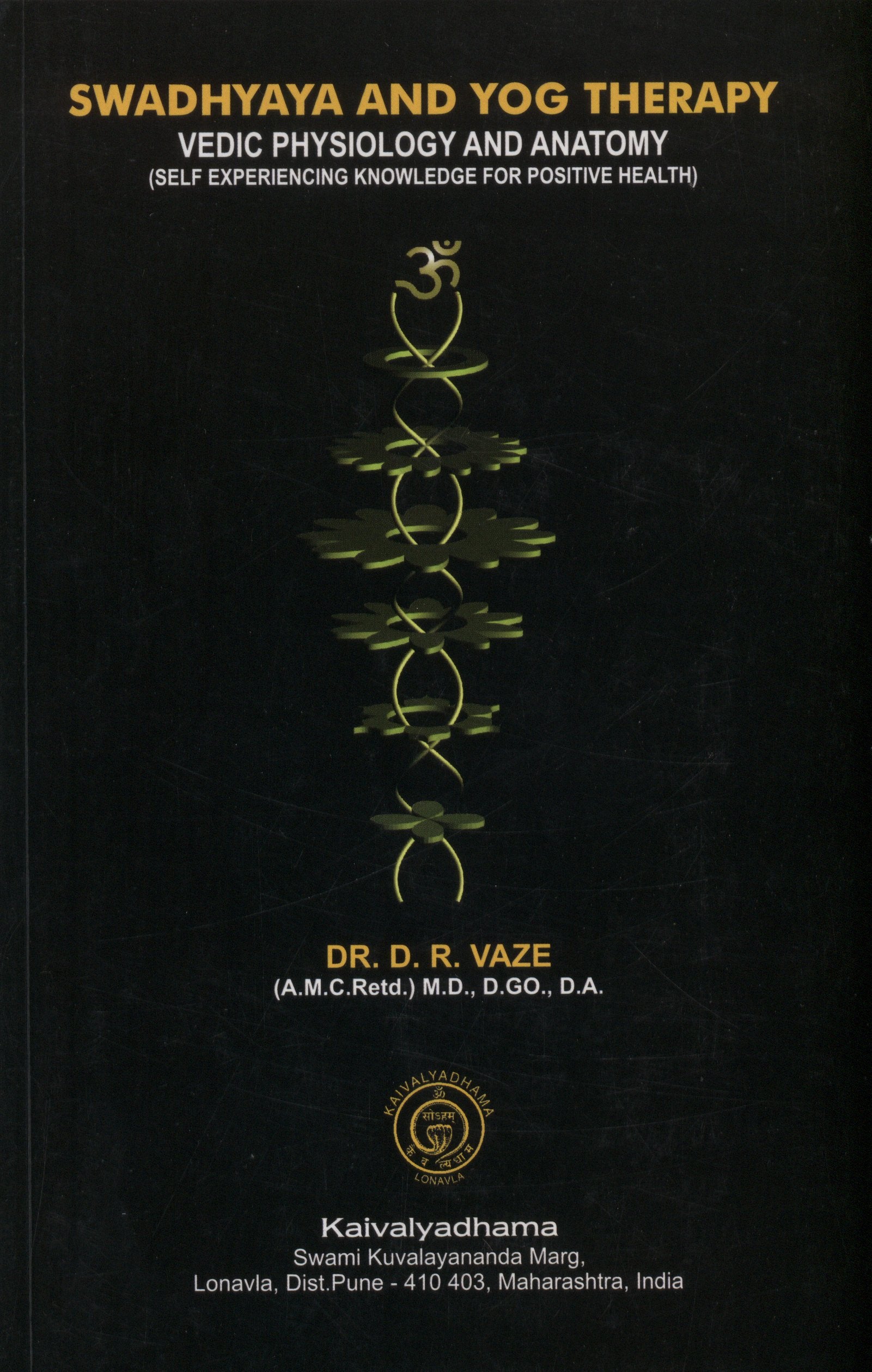 Swadhyaya and Yog Therapy D. R. Vaze Books