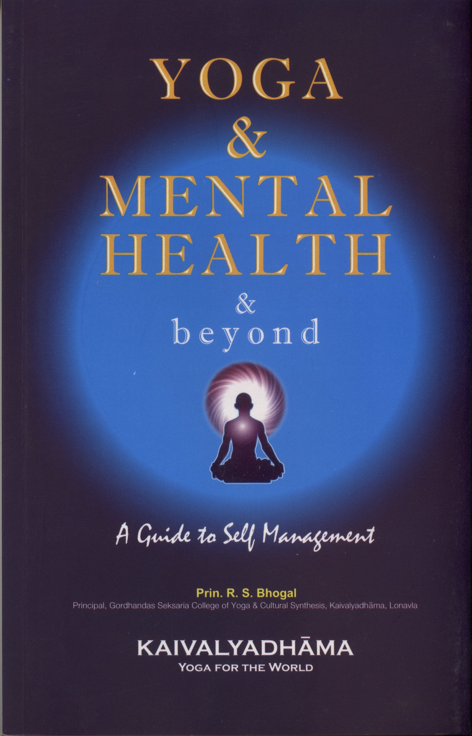 Yoga & Mental Health & beyond R. S. Bhogal Lifestyle
