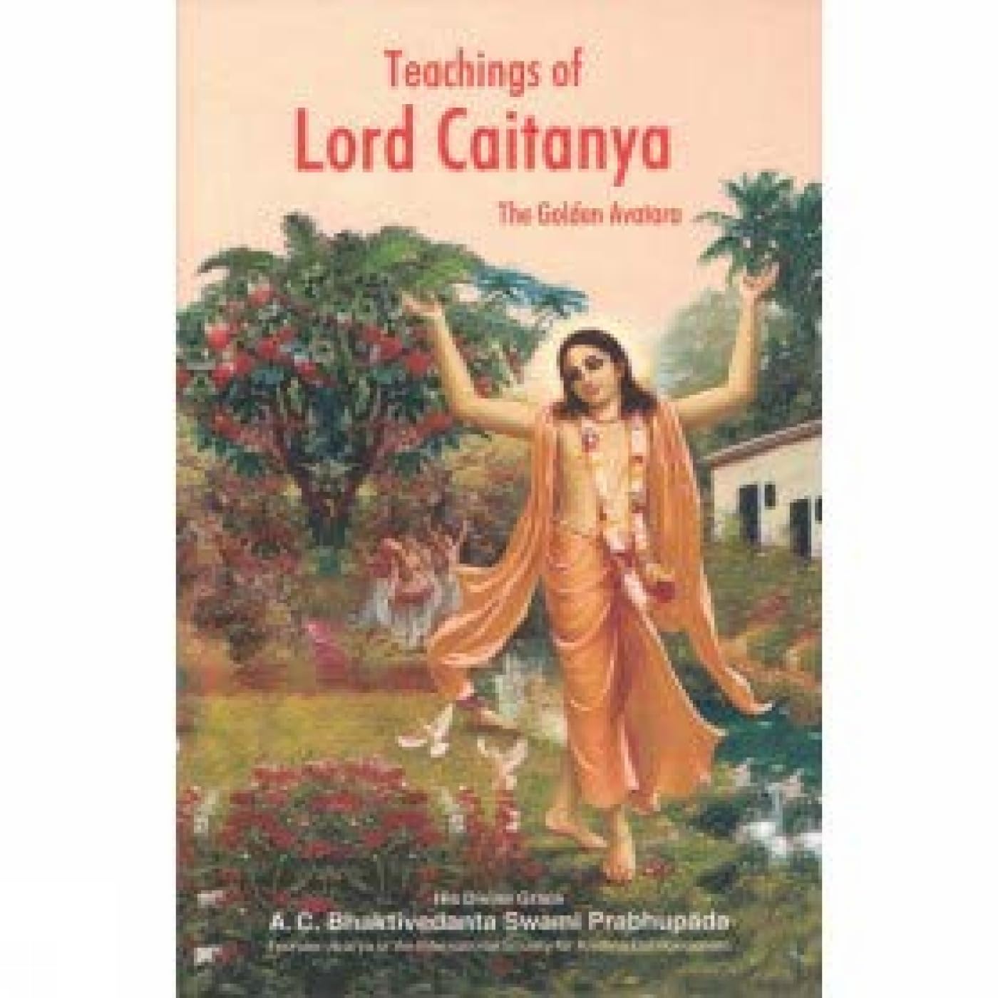 Teachings Of Lord Chaitanya Religion & Esotericism