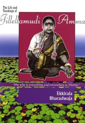 Life & Teachings of Jilleamudi Amma Religion & Esotericism
