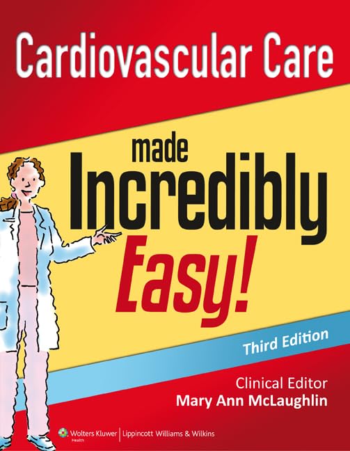 Cardiovascular Care Made Incredibly Easy! Medicine