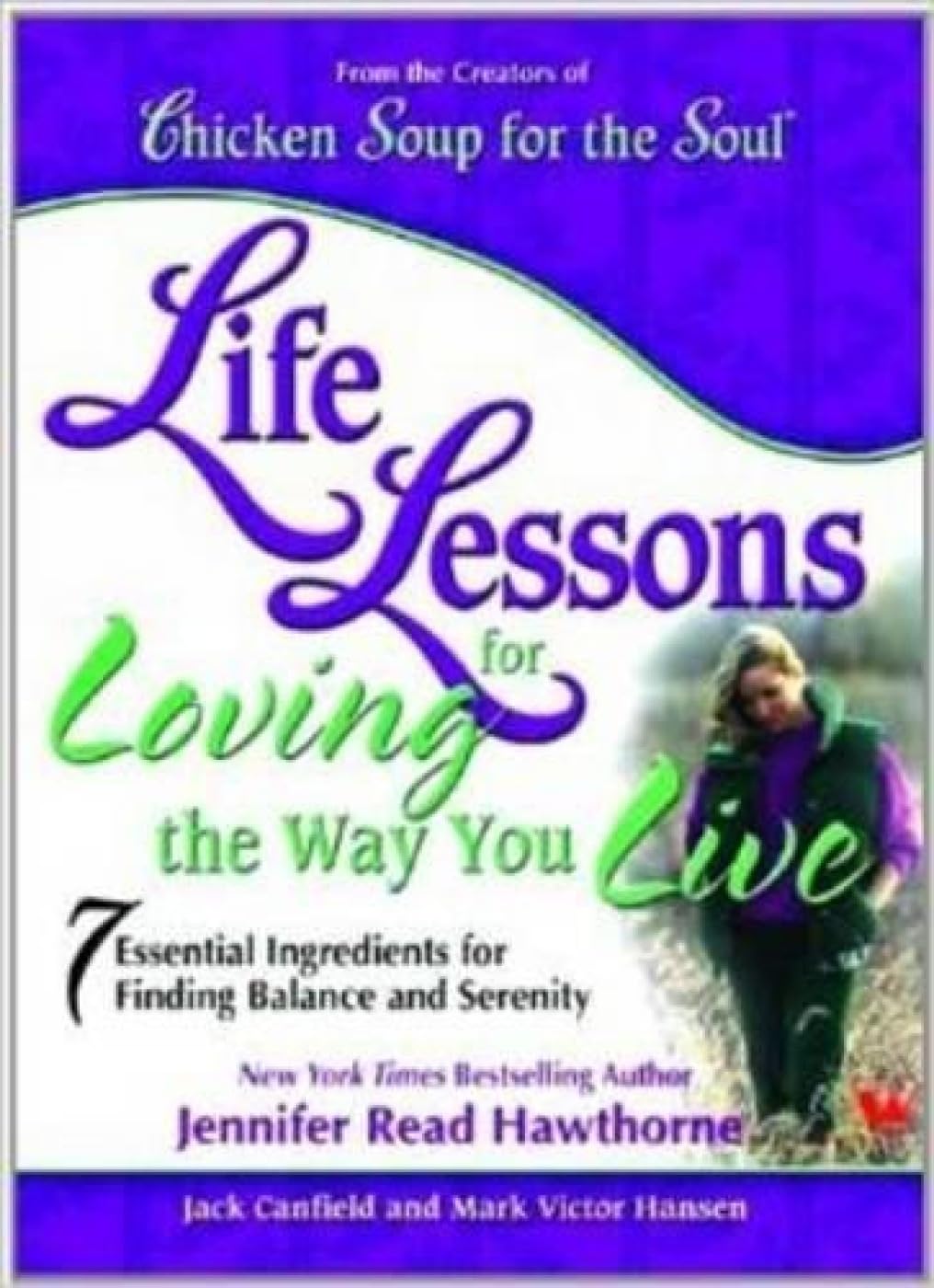 Chicken Soup for the Soul Life Lessons for the Way You Live Lifestyle