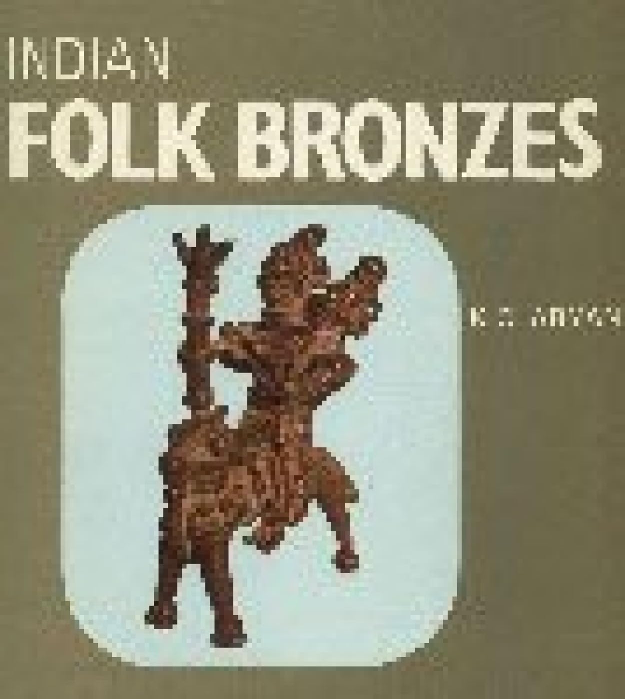 Indian Folk Bronzes Film, Art & Culture