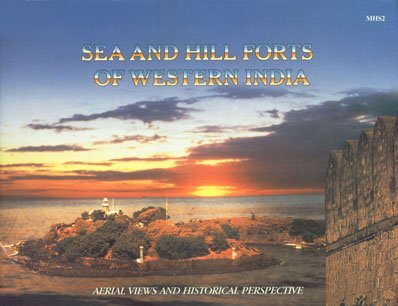 Sea and hill forts of Western India: Aerial views and historical perspectives Books