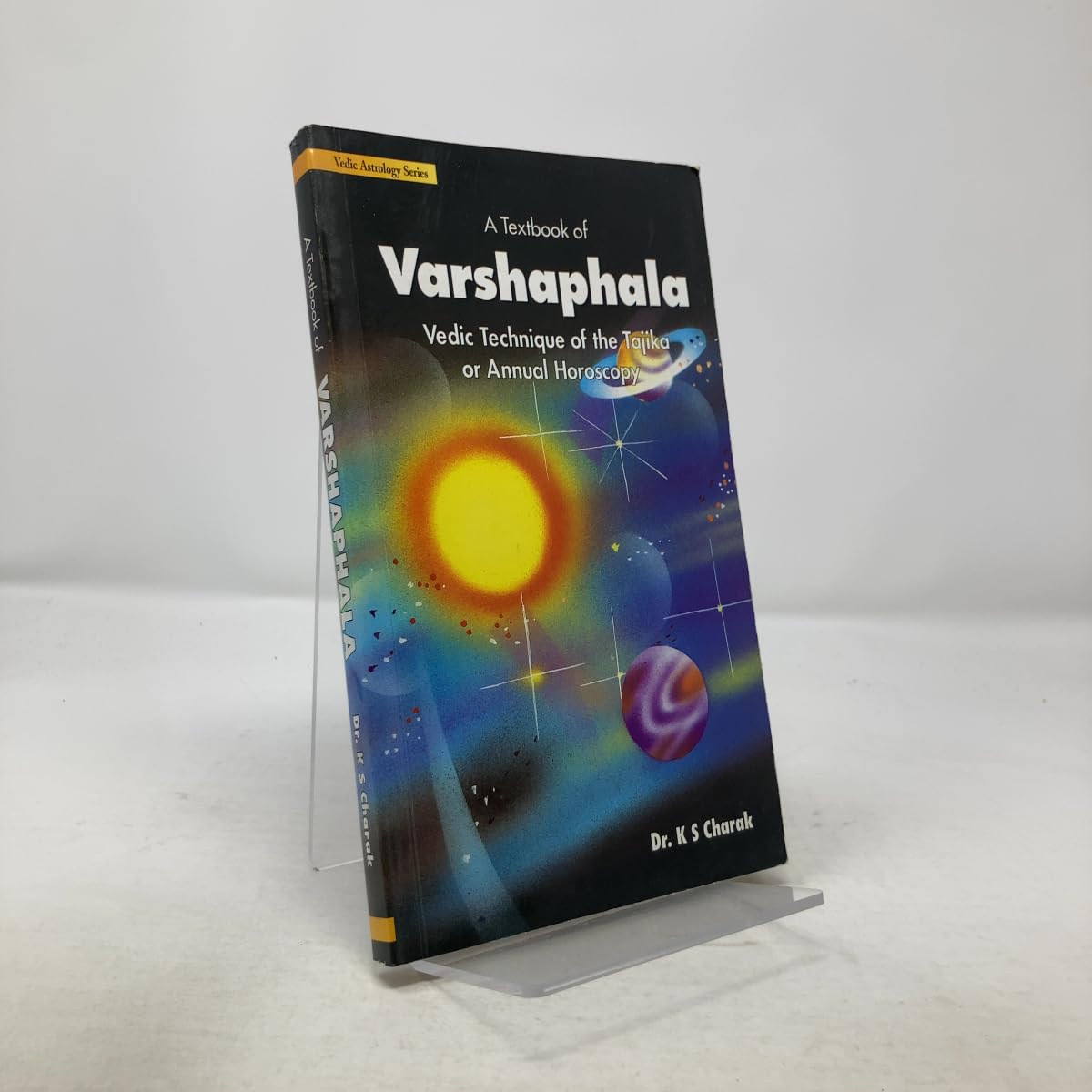 A Textbook of Varshaphala: Vedic Technique of the Tajika Religion & Esotericism