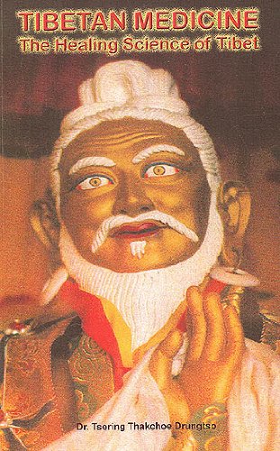 Tibetan Medicine: The Healing Science of Tibet (Revised and Updated Edition) Books