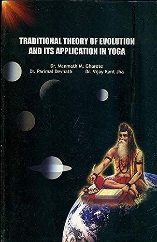 Traditional Theory of Evolution and Its Application in Yoga Lifestyle