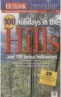100 Holidays in the Hills and 100 Bonus Hideaways Leisure, Home & Garden