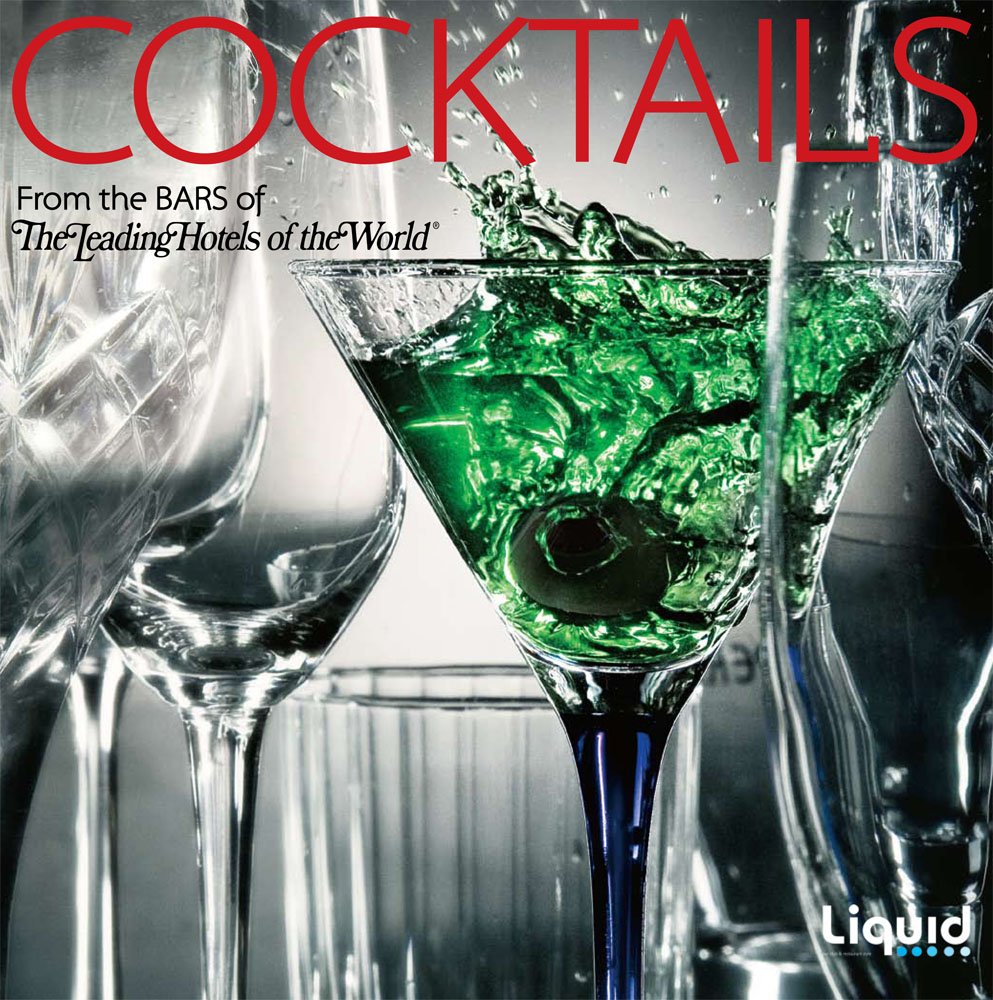 Cocktails from the Bars of the Leading Hotels of the World Photography