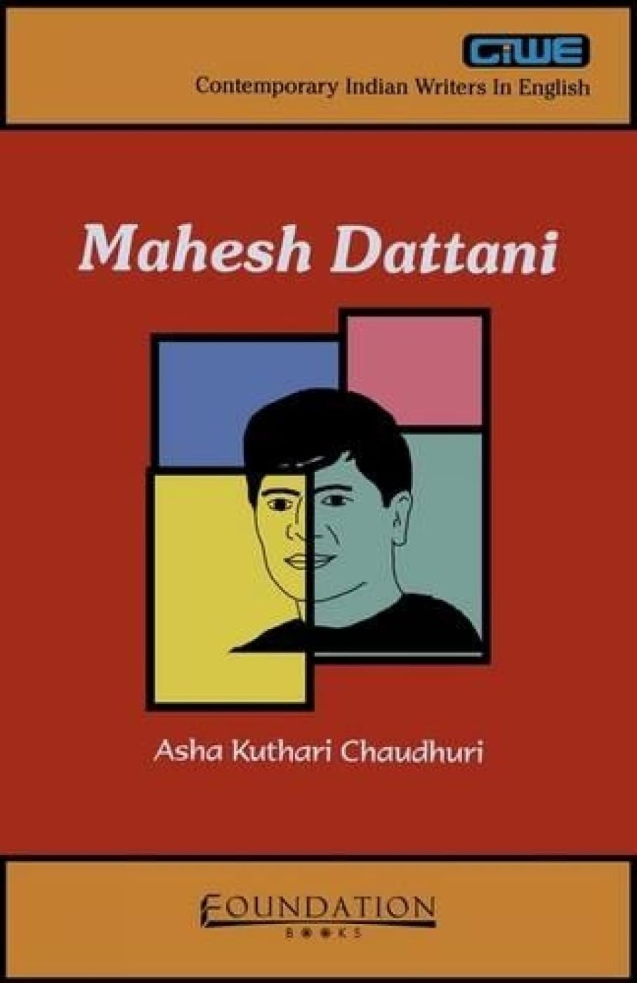 Mahesh Dattani: Contemporary Indian Writers in English Contemporary literature
