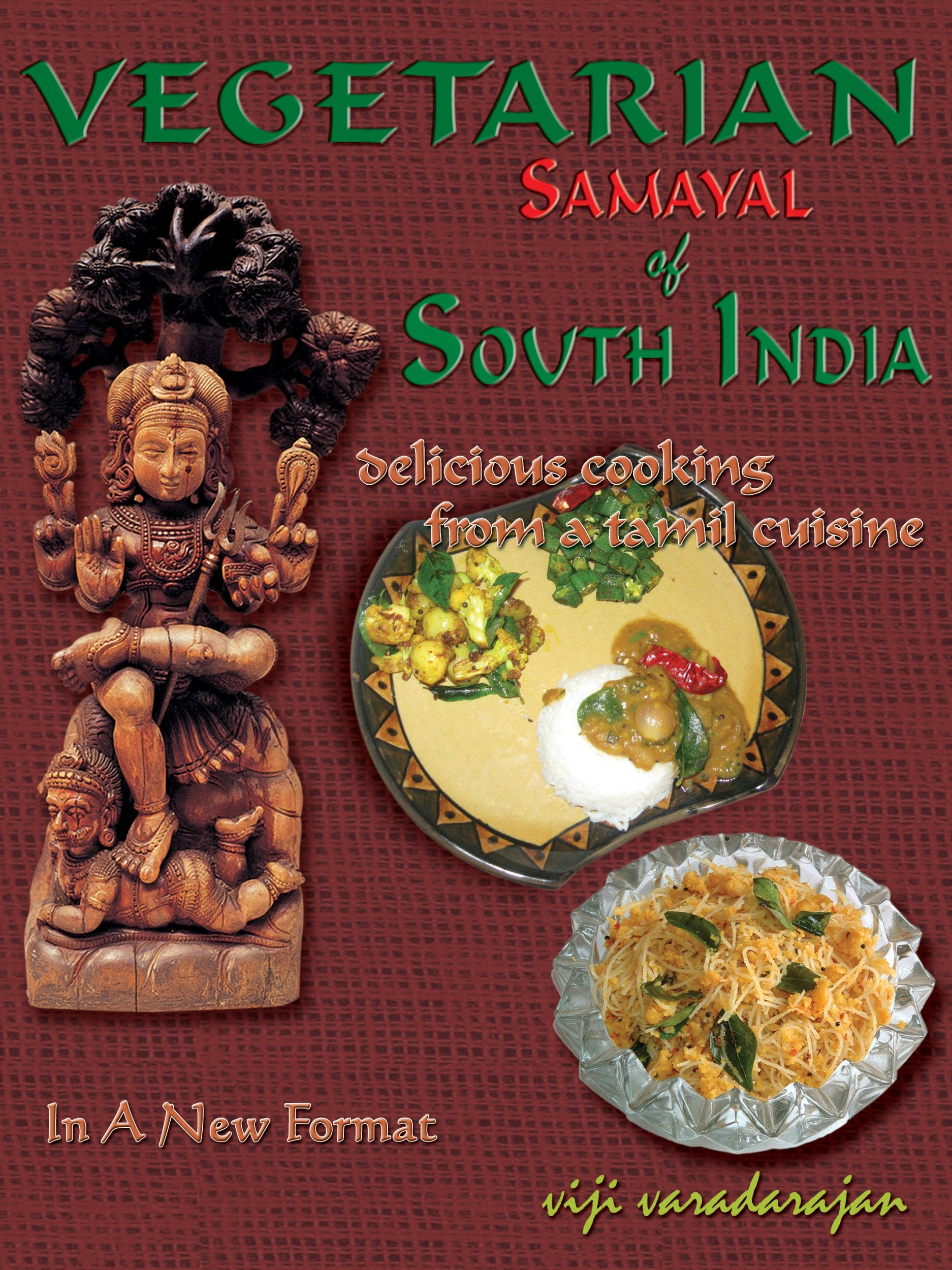 Vegetarian Samayal of South India: Delicious Cooking from a Tamil Cuisine Books