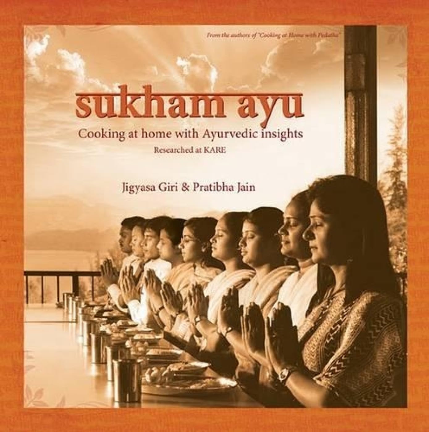 Sukham Ayu: Cooking at Home With Ayurvedic Insights Leisure, Home & Garden