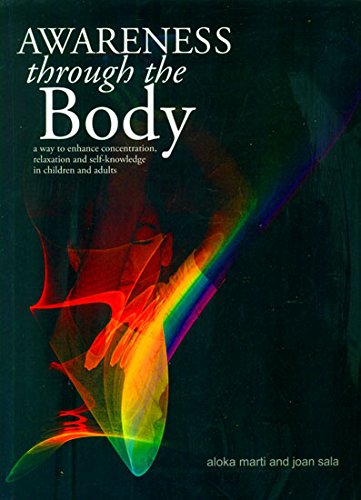 Awareness Through the Body: A Way to Enhance Concentration, Relaxation and Self-knowledge in Childre Books