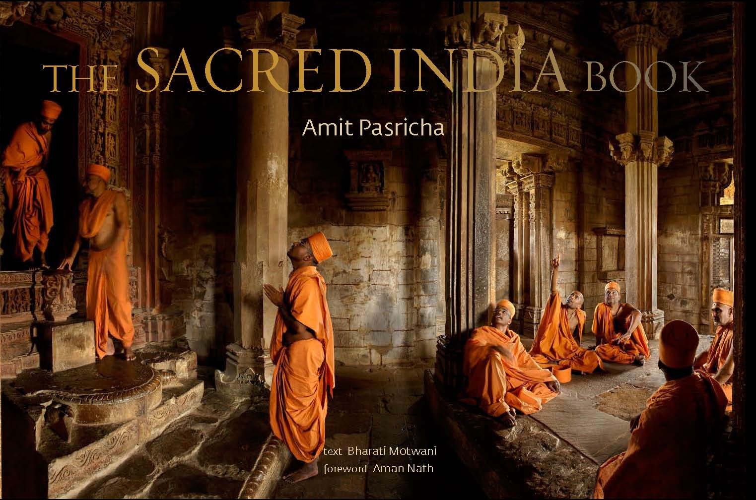 The Sacred India Book Amit Pasricha, Bharati Motwani & Aman Nath Books