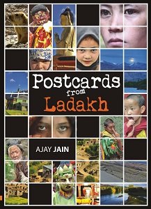 POSTCARDS FROM LADAKH AJAY JAIN AJAY JAIN Books