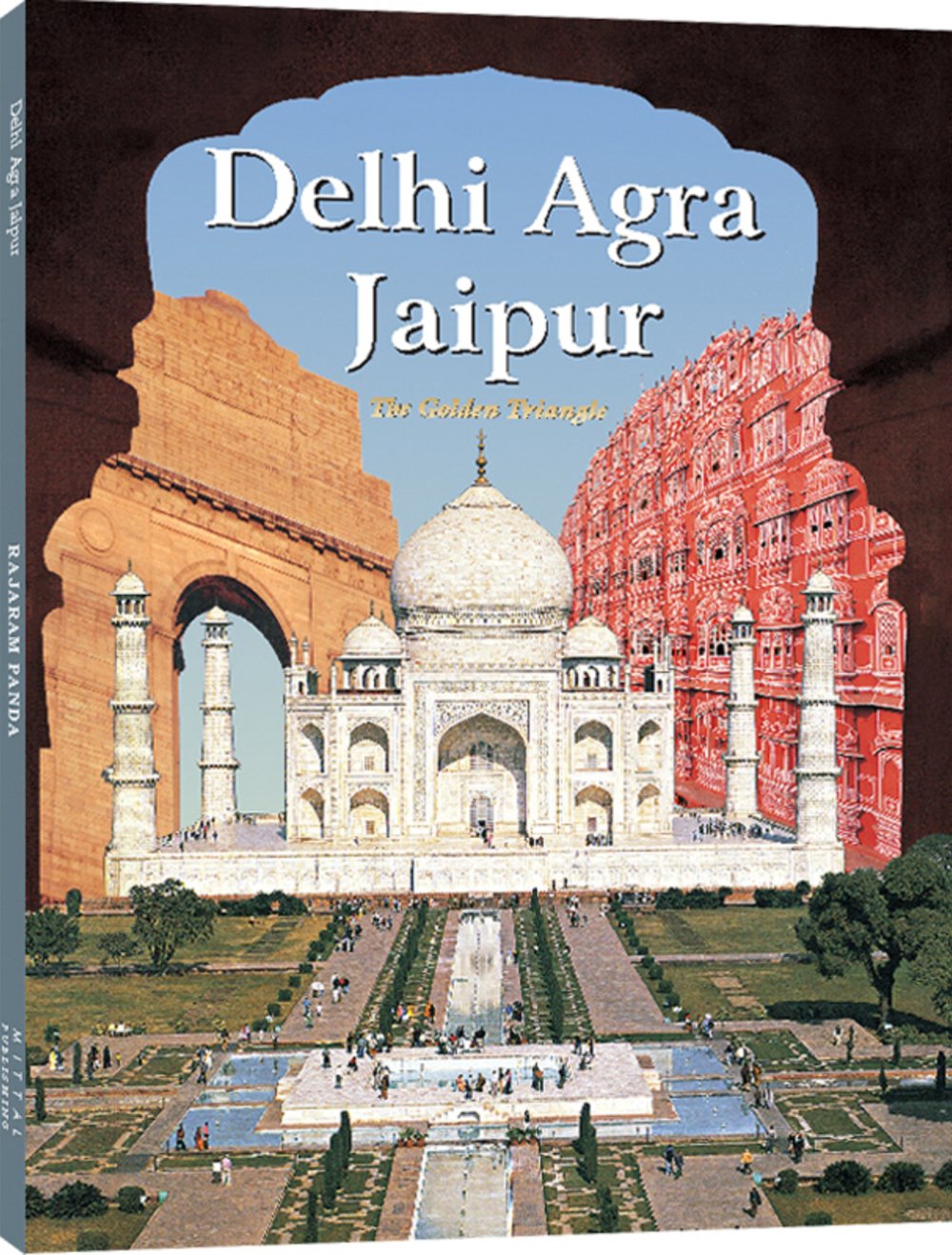 Delhi, Agra and Jaipur - The Golden Triangle Books