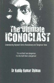 Ultimate Iconclast: Understanding Raneesh Osho's Revolutionary and Dangerous Ideas Books