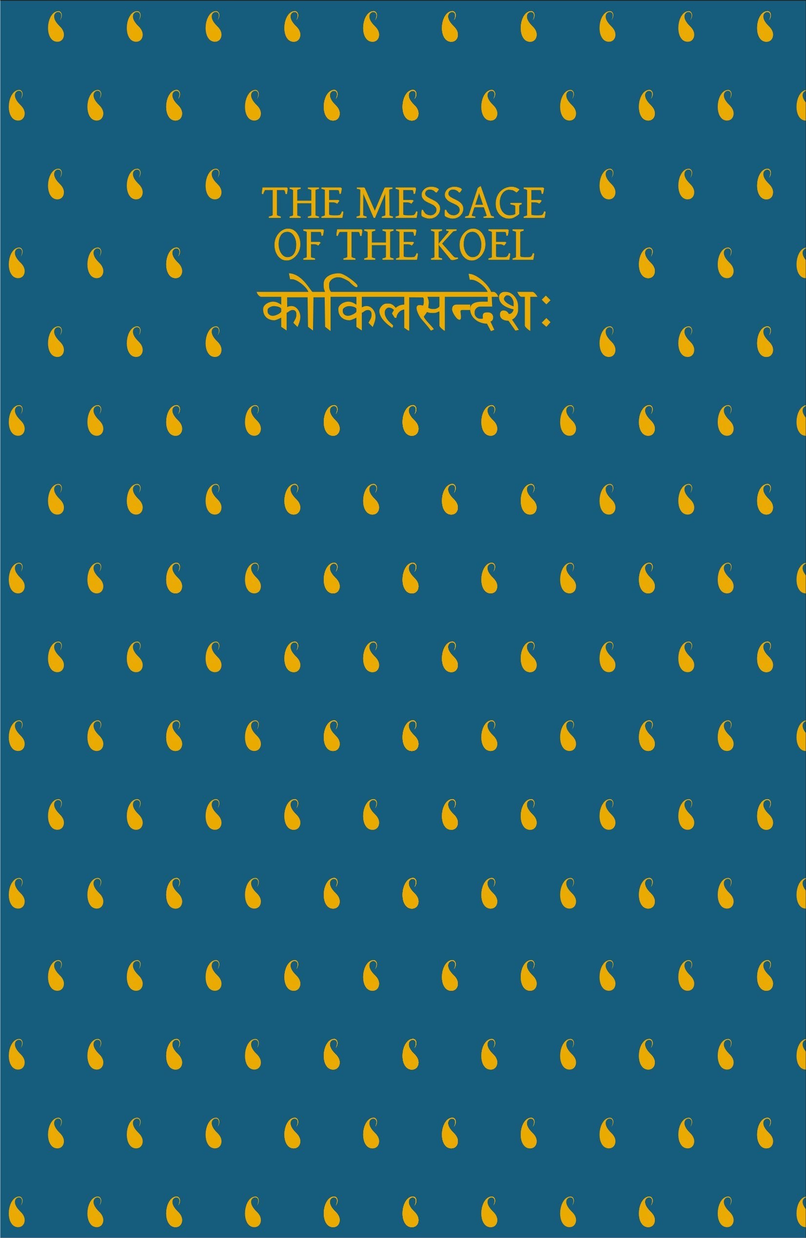 The Message of The Koel: Uddanda Sastri's Kokila Sandesa Poetry