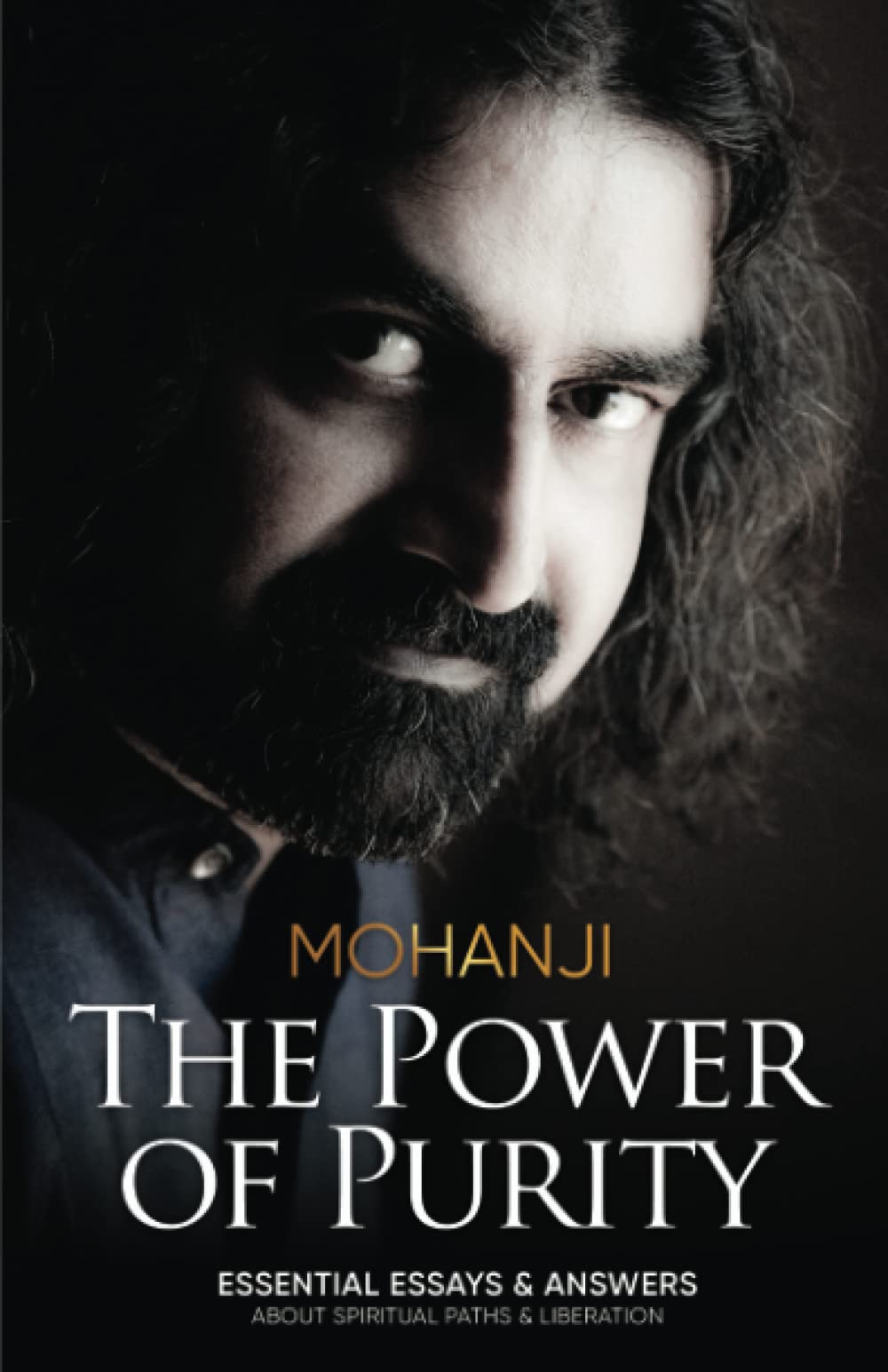 The Power of Purity: Essential Essays & Answers About Spiritual Paths & Liberation Religion & Esotericism