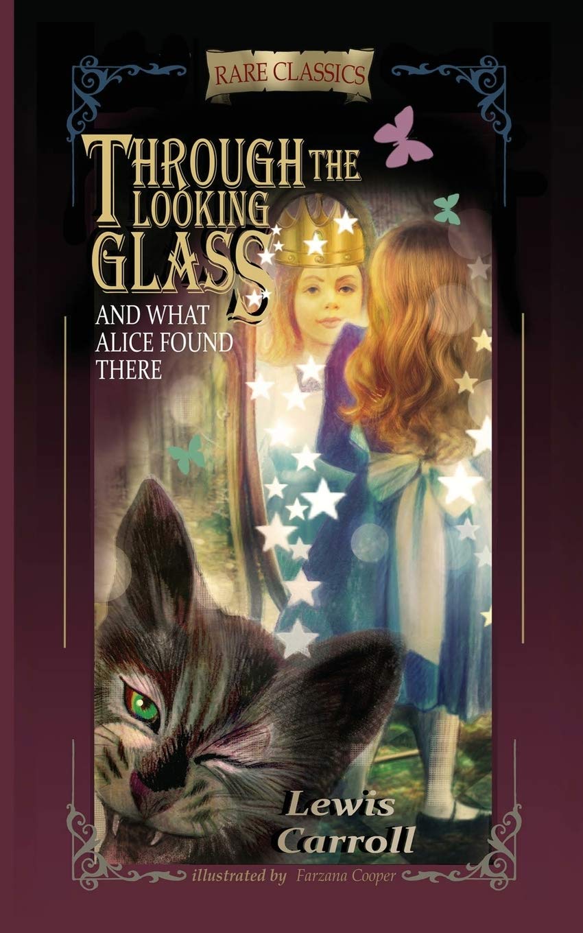 Through the Looking-Glass: And What Alice Found There (Abridged and Illustrated) Fairy Tales & Legends