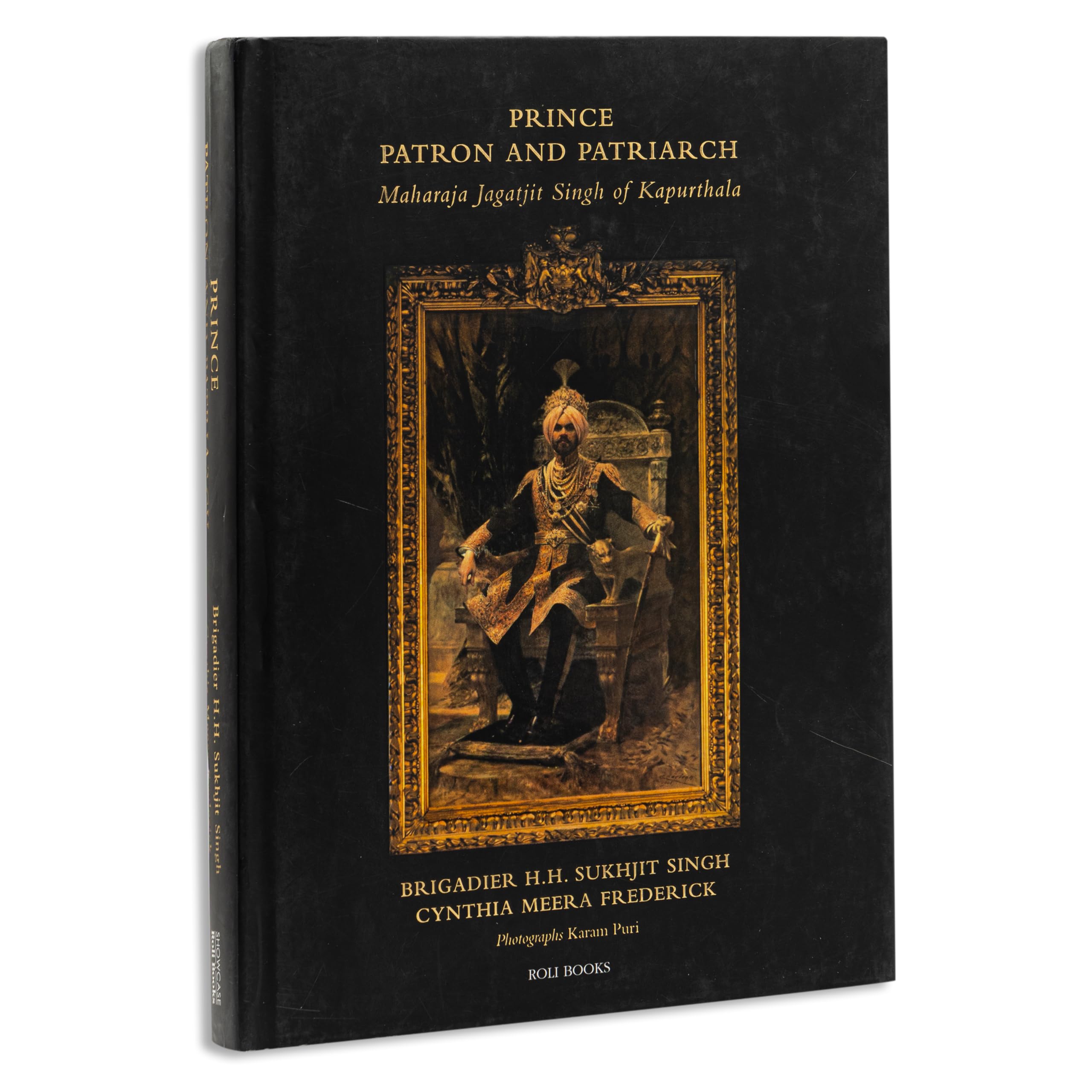 Prince Patron & Patriarch: Maharaja Jagatjit Singh of Kapurthala Politics & Society