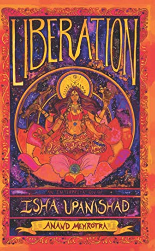 Liberation - An Interpretation Of Isha Upanishad Religion & Esotericism