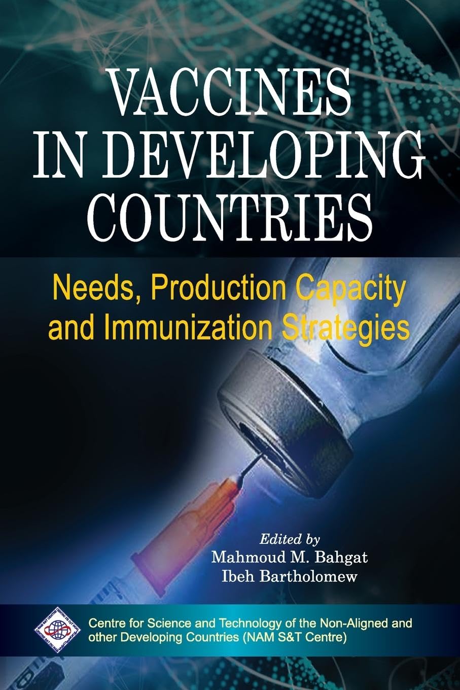 Vaccines in Developing Countries: Needs, Production Capacity and Immunization Strategies Medicine