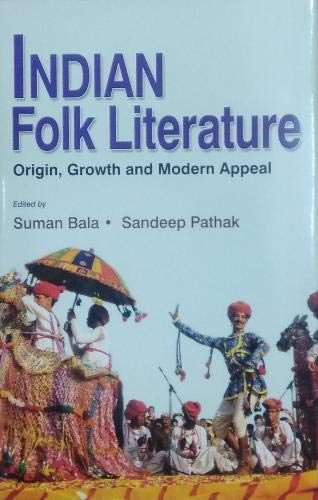 Indian folk literature : origin, growth and modern appeal Books