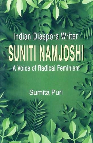 Indian diaspora writer: Suniti Namjoshi: a voice of radical feminism Contemporary literature Books