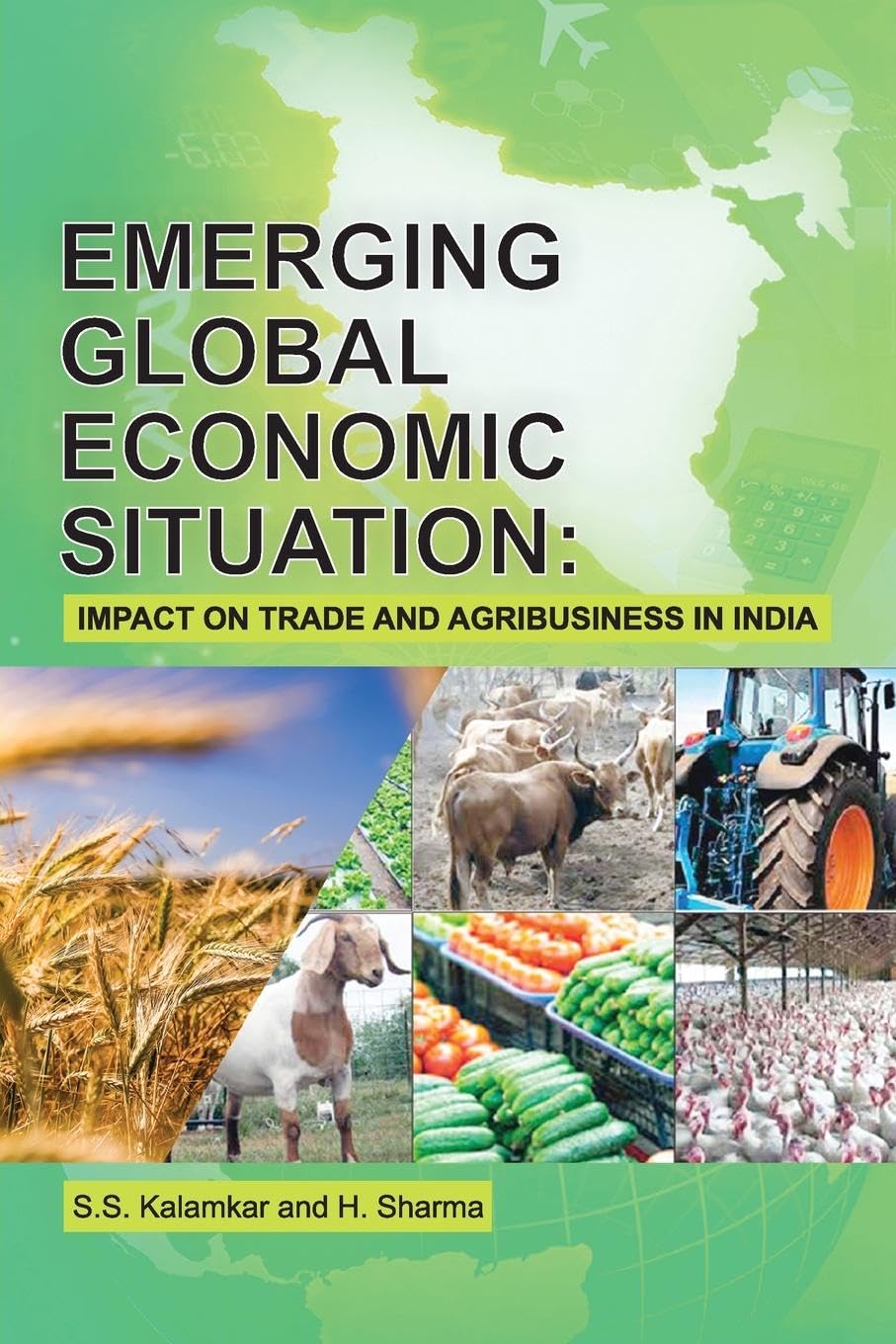 Emerging Global Economic Situation: Impact on Trade and Agribusiness in India Law