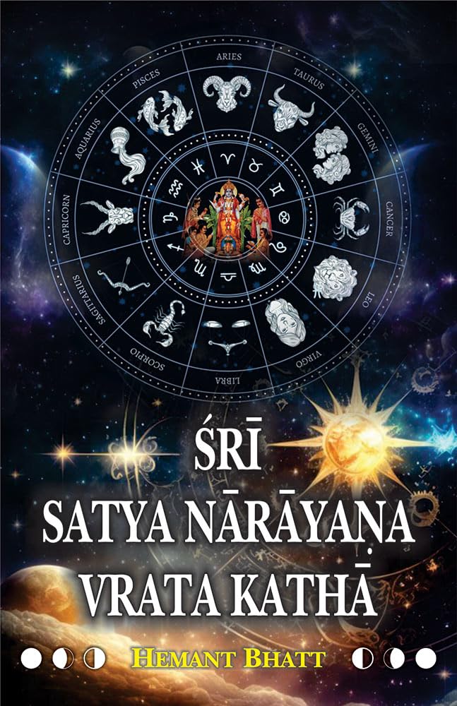 Sri Satya Narayana Vrata Katha: Vedic and Astrological Understanding alongwith Sanskrit Text, Transliteration, English Translation, Commentary and Study Papers Books