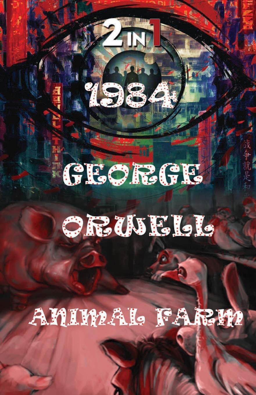 1984 And Animal Farm Classics