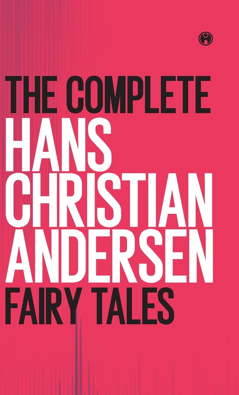 The Complete Hans Christian Andersen Fairy Tales Contemporary literature